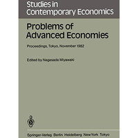 Problems of Advanced Economies: Proceedings of the Third Conference on New Probl [Paperback]