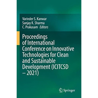 Proceedings of International Conference on Innovative Technologies for Clean and [Paperback]