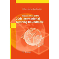 Proceedings of the 20th International Meshing Roundtable [Paperback]