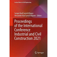 Proceedings of the International Conference Industrial and Civil Construction 20 [Hardcover]