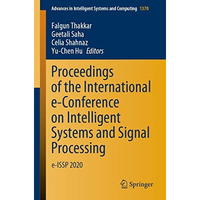 Proceedings of the International e-Conference on Intelligent Systems and Signal  [Paperback]