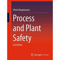 Process and Plant Safety [Hardcover]