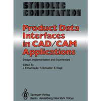 Product Data Interfaces in CAD/CAM Applications: Design, Implementation and Expe [Paperback]