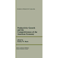 Productivity Growth and the Competitiveness of the American Economy: A Carolina  [Hardcover]