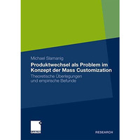 Produktwechsel als Problem im Konzept der Mass Customization: Theoretische ?berl [Paperback]