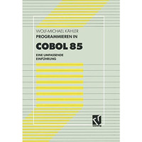 Programmieren in COBOL 85: Eine umfassende Einf?hrung [Paperback]