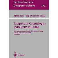 Progress in Cryptology - INDOCRYPT 2000: First International Conference in Crypt [Paperback]