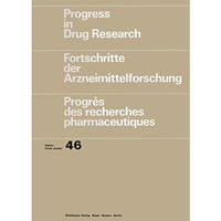 Progress in Drug Research/Fortschritte der Arzneimittelforschung/Progr?s des rec [Paperback]