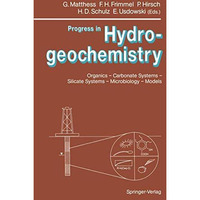 Progress in Hydrogeochemistry: Organics  Carbonate Systems  Silicate Systems  [Paperback]