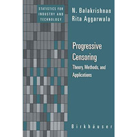 Progressive Censoring: Theory, Methods, and Applications [Paperback]