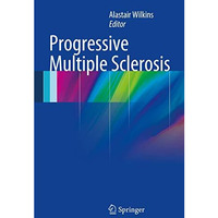 Progressive Multiple Sclerosis [Paperback]