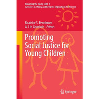 Promoting Social Justice for Young Children [Hardcover]