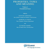 Properties, Types and Meaning: Volume I: Foundational Issues [Paperback]