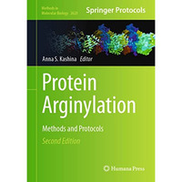 Protein Arginylation: Methods and Protocols [Hardcover]