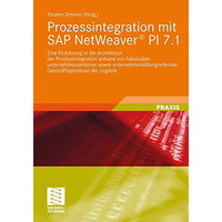 Prozessintegration mit SAP NetWeaver? PI 7.1: Eine Einf?hrung in die Architektur [Paperback]