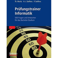 Pr?fungstrainer Informatik: 500 Fragen und Antworten f?r das Bachelor-Studium [Paperback]