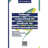 Pr?fungsvorbereitung f?r Kaufleute f?r B?rokommunikation: B?rowirtschaft, Rechnu [Paperback]