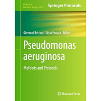 Pseudomonas aeruginosa: Methods and Protocols [Hardcover]