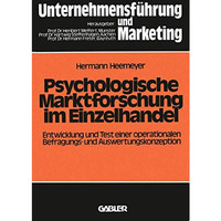 Psychologische Marktforschung im Einzelhandel: Entwicklung und Test einer operat [Paperback]