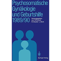 Psychosomatische Gyn?kologie und Geburtshilfe 1989/90 [Paperback]