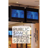 Public Space, Media Space [Paperback]