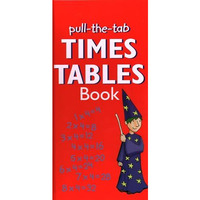 Pull-the-Tab Times Table Book: Interactive Times Tables from 1 to 12 in a Quick  [Hardcover]