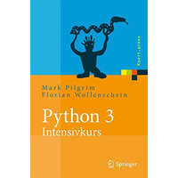 Python 3 - Intensivkurs: Projekte erfolgreich realisieren [Paperback]