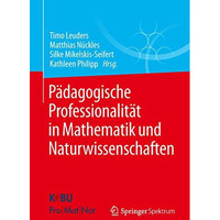 P?dagogische Professionalit?t in Mathematik und Naturwissenschaften [Paperback]