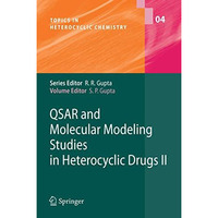 QSAR and Molecular Modeling Studies in Heterocyclic Drugs II [Paperback]