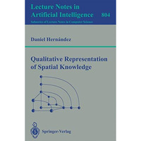 Qualitative Representation of Spatial Knowledge [Paperback]