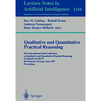 Qualitative and Quantitative Practical Reasoning: First International Joint Conf [Paperback]