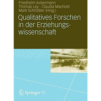 Qualitatives Forschen in der Erziehungswissenschaft [Paperback]