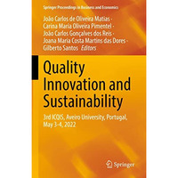 Quality Innovation and Sustainability: 3rd ICQIS, Aveiro University, Portugal, M [Hardcover]