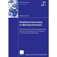 Qualit?tsverbesserung an Musikhochschulen: Entwicklung eines Evaluierungsansatze [Paperback]