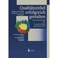 Qualit?tszirkel erfolgreich gestalten: Ein Arbeitsbuch f?r haus?rztliche Qualit? [Paperback]