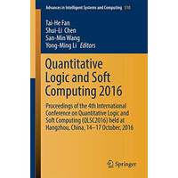 Quantitative Logic and Soft Computing 2016: Proceedings of the 4th International [Paperback]