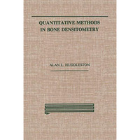 Quantitative Methods in Bone Densitometry [Paperback]