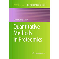 Quantitative Methods in Proteomics [Paperback]