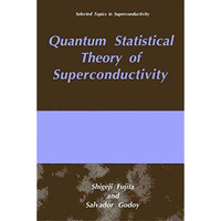 Quantum Statistical Theory of Superconductivity [Hardcover]