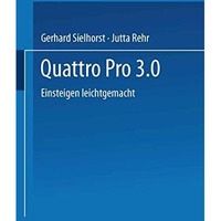 Quattro Pro 3.0: Einsteigen leichtgemacht [Paperback]