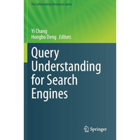 Query Understanding for Search Engines [Paperback]