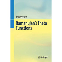 Ramanujan's Theta Functions [Hardcover]