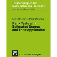 Rank Tests with Estimated Scores and Their Application [Paperback]