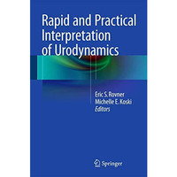 Rapid and Practical Interpretation of Urodynamics [Hardcover]