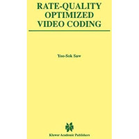 Rate-Quality Optimized Video Coding [Hardcover]