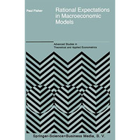 Rational Expectations in Macroeconomic Models [Paperback]