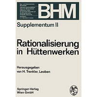 Rationalisierung in H?ttenwerken: Vortragsreihe veranstaltet vom Technisch-wisse [Paperback]