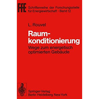 Raumkonditionierung: Wege zum energetisch optimierten Geb?ude [Paperback]