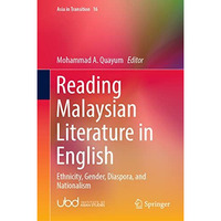 Reading Malaysian Literature in English: Ethnicity, Gender, Diaspora, and Nation [Hardcover]