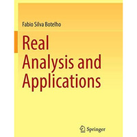 Real Analysis and Applications [Paperback]